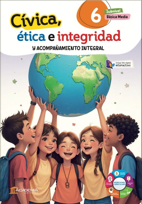 Civica, Etica E Integrida; Y Acompañamiento Integral 6egb