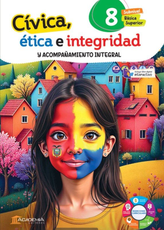 Civica, Etica E Integrida; Y Acompañamiento Integral 8egb