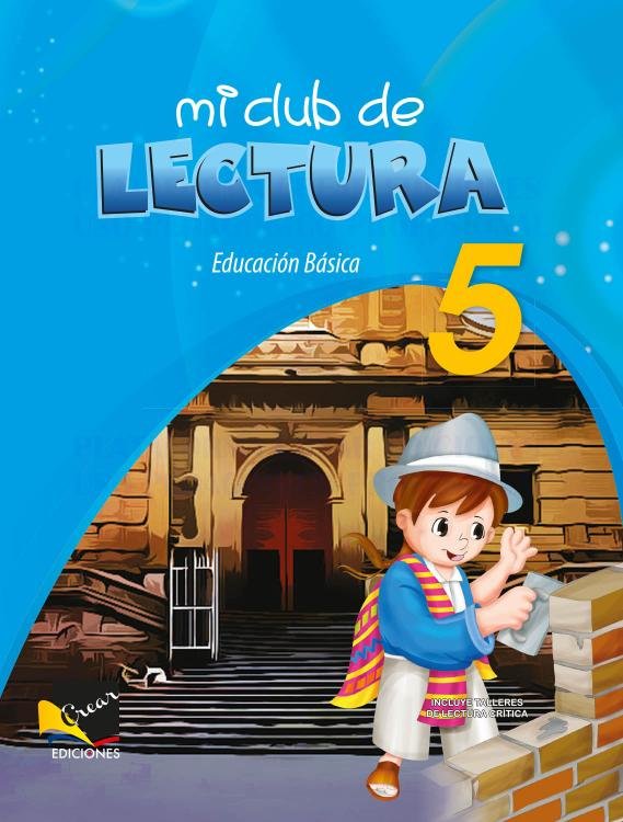 Mi Club De Lectura 5 Egb Crear