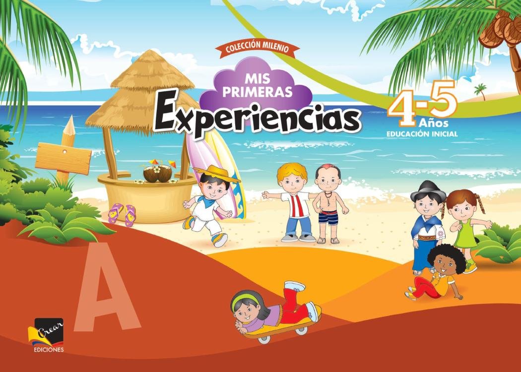 Mis Primeras Experiencias 4-5 Años Crear
